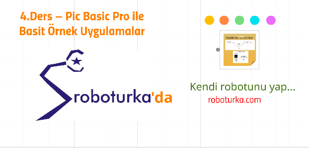 4.Ders - Pic Basic Pro ile Basit Örnek Uygulamalar | roboturka.com